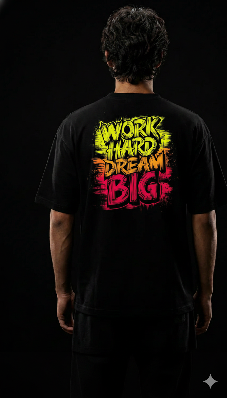 WORK HARD DREAM BIG back
